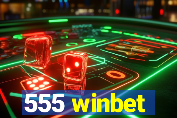 555 winbet